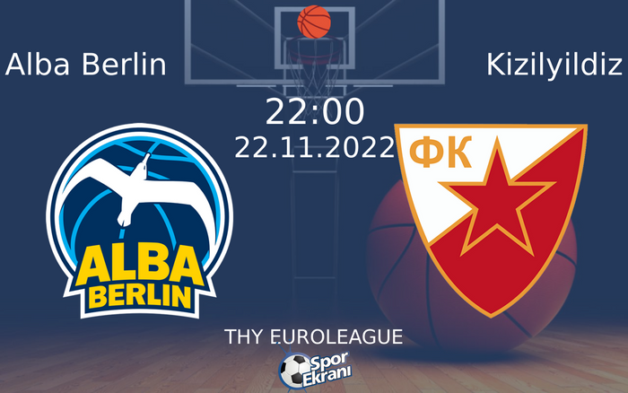 22 Kasım 2022 Alba Berlin vs Kizilyildiz maçı Hangi Kanalda Saat Kaçta Yayınlanacak? 22 Kasım 2022 Alba Berlin vs Kizilyildiz maçı Hangi Kanalda Saat Kaçta Yayınlanacak?