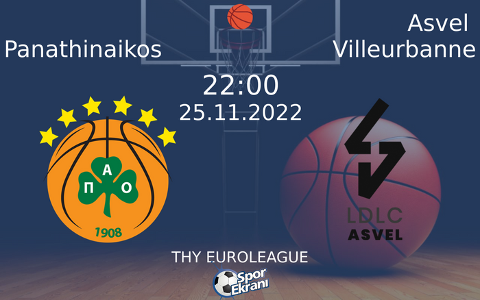 25 Kasım 2022 Panathinaikos vs Asvel Villeurbanne maçı Hangi Kanalda Saat Kaçta Yayınlanacak? 25 Kasım 2022 Panathinaikos vs Asvel Villeurbanne maçı Hangi Kanalda Saat Kaçta Yayınlanacak?