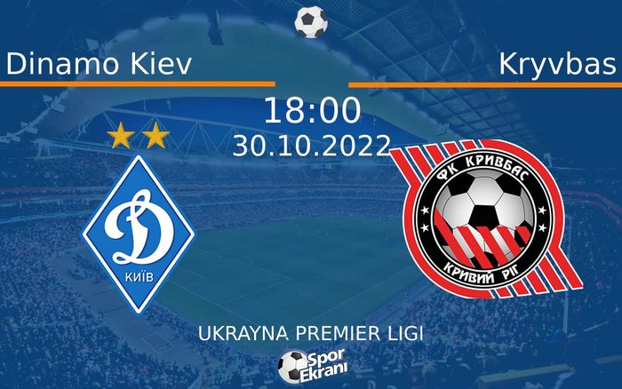 30 Ekim 2022 Dinamo Kiev vs Kryvbas maçı Hangi Kanalda Saat Kaçta Yayınlanacak? 30 Ekim 2022 Dinamo Kiev vs Kryvbas maçı Hangi Kanalda Saat Kaçta Yayınlanacak?