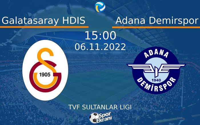 06 Kasım 2022 Galatasaray HDIS vs Adana Demirspor maçı Hangi Kanalda Saat Kaçta Yayınlanacak? 06 Kasım 2022 Galatasaray HDIS vs Adana Demirspor maçı Hangi Kanalda Saat Kaçta Yayınlanacak?