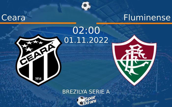 01 Kasım 2022 Ceara vs Fluminense maçı Hangi Kanalda Saat Kaçta Yayınlanacak? 01 Kasım 2022 Ceara vs Fluminense maçı Hangi Kanalda Saat Kaçta Yayınlanacak?