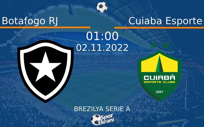 02 Kasım 2022 Botafogo RJ vs Cuiaba Esporte maçı Hangi Kanalda Saat Kaçta Yayınlanacak? 02 Kasım 2022 Botafogo RJ vs Cuiaba Esporte maçı Hangi Kanalda Saat Kaçta Yayınlanacak?