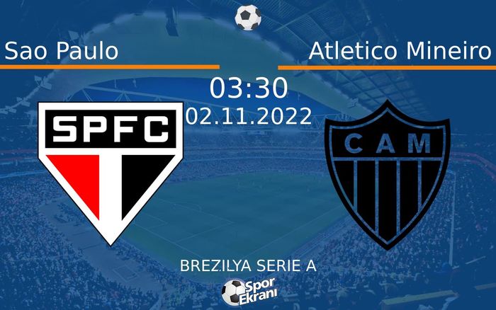 02 Kasım 2022 Sao Paulo vs Atletico Mineiro maçı Hangi Kanalda Saat Kaçta Yayınlanacak? 02 Kasım 2022 Sao Paulo vs Atletico Mineiro maçı Hangi Kanalda Saat Kaçta Yayınlanacak?