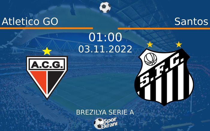 03 Kasım 2022 Atletico GO vs Santos maçı Hangi Kanalda Saat Kaçta Yayınlanacak? 03 Kasım 2022 Atletico GO vs Santos maçı Hangi Kanalda Saat Kaçta Yayınlanacak?