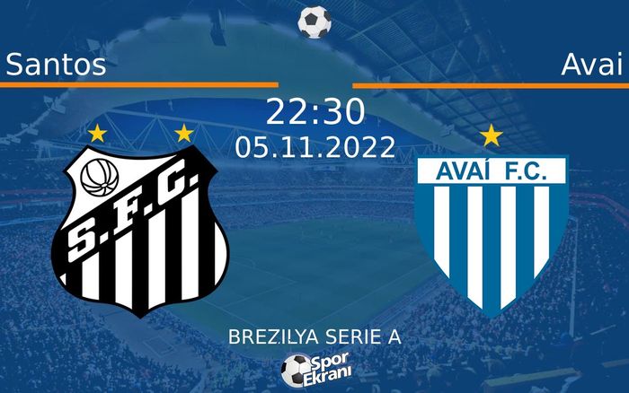 05 Kasım 2022 Santos vs Avai maçı Hangi Kanalda Saat Kaçta Yayınlanacak? 05 Kasım 2022 Santos vs Avai maçı Hangi Kanalda Saat Kaçta Yayınlanacak?
