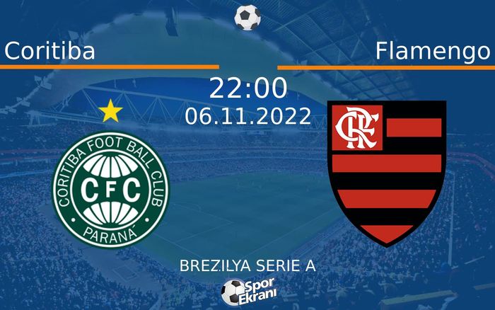 06 Kasım 2022 Coritiba vs Flamengo maçı Hangi Kanalda Saat Kaçta Yayınlanacak? 06 Kasım 2022 Coritiba vs Flamengo maçı Hangi Kanalda Saat Kaçta Yayınlanacak?
