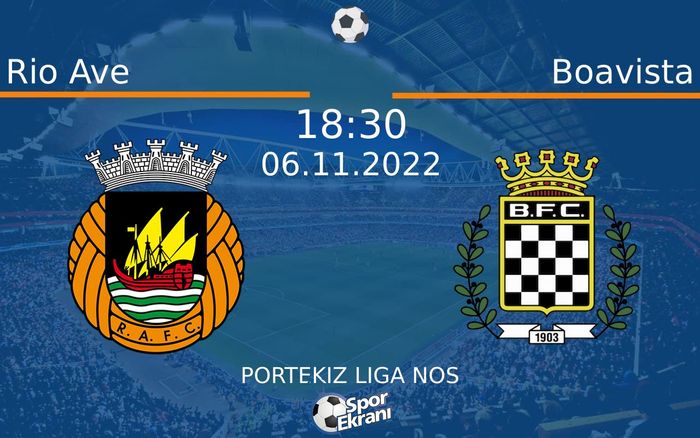 06 Kasım 2022 Rio Ave vs Boavista maçı Hangi Kanalda Saat Kaçta Yayınlanacak? 06 Kasım 2022 Rio Ave vs Boavista maçı Hangi Kanalda Saat Kaçta Yayınlanacak?