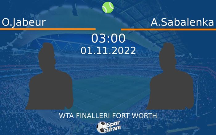 01 Kasım 2022 O.Jabeur vs A.Sabalenka maçı Hangi Kanalda Saat Kaçta Yayınlanacak? 01 Kasım 2022 O.Jabeur vs A.Sabalenka maçı Hangi Kanalda Saat Kaçta Yayınlanacak?