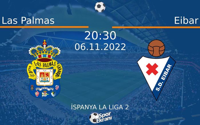 06 Kasım 2022 Las Palmas vs Eibar maçı Hangi Kanalda Saat Kaçta Yayınlanacak? 06 Kasım 2022 Las Palmas vs Eibar maçı Hangi Kanalda Saat Kaçta Yayınlanacak?