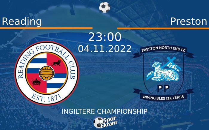 04 Kasım 2022 Reading vs Preston maçı Hangi Kanalda Saat Kaçta Yayınlanacak? 04 Kasım 2022 Reading vs Preston maçı Hangi Kanalda Saat Kaçta Yayınlanacak?