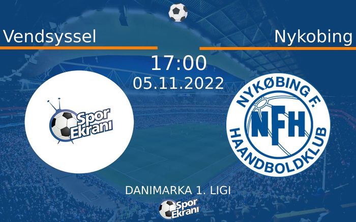 05 Kasım 2022 Vendsyssel vs Nykobing maçı Hangi Kanalda Saat Kaçta Yayınlanacak? 05 Kasım 2022 Vendsyssel vs Nykobing maçı Hangi Kanalda Saat Kaçta Yayınlanacak?