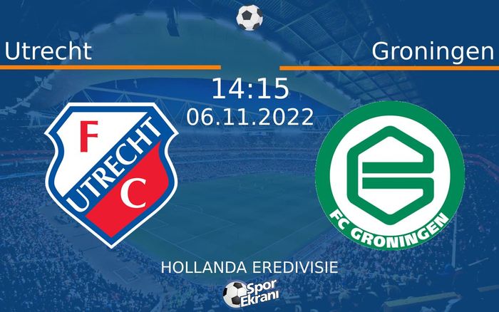 06 Kasım 2022 Utrecht vs Groningen maçı Hangi Kanalda Saat Kaçta Yayınlanacak?