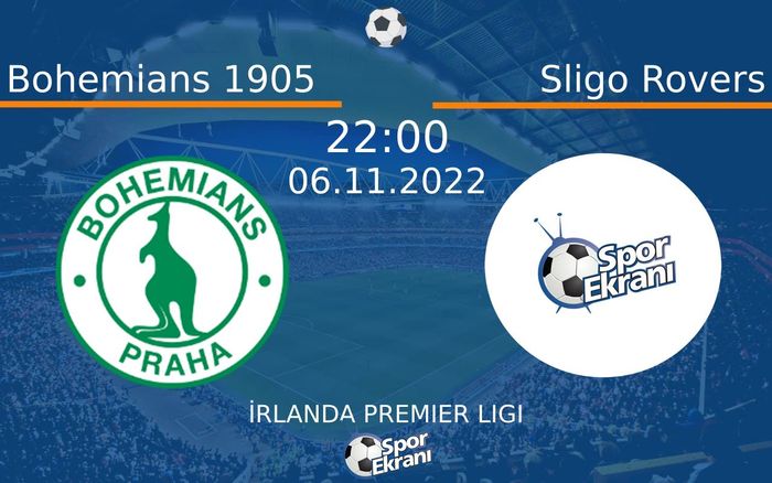 06 Kasım 2022 Bohemians 1905 vs Sligo Rovers maçı Hangi Kanalda Saat Kaçta Yayınlanacak? 06 Kasım 2022 Bohemians 1905 vs Sligo Rovers maçı Hangi Kanalda Saat Kaçta Yayınlanacak?