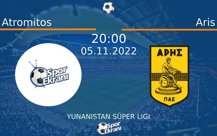 05 Kasım 2022 Atromitos vs Aris maçı Hangi Kanalda Saat Kaçta Yayınlanacak? 05 Kasım 2022 Atromitos vs Aris maçı Hangi Kanalda Saat Kaçta Yayınlanacak?