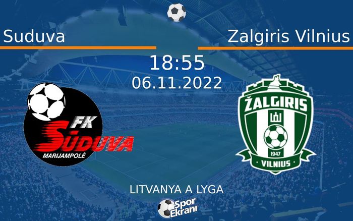 06 Kasım 2022 Suduva vs Zalgiris Vilnius maçı Hangi Kanalda Saat Kaçta Yayınlanacak? 06 Kasım 2022 Suduva vs Zalgiris Vilnius maçı Hangi Kanalda Saat Kaçta Yayınlanacak?