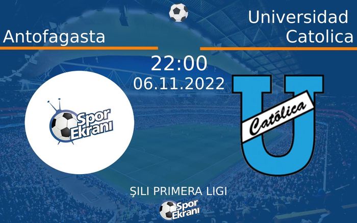 06 Kasım 2022 Antofagasta vs Universidad Catolica maçı Hangi Kanalda Saat Kaçta Yayınlanacak? 06 Kasım 2022 Antofagasta vs Universidad Catolica maçı Hangi Kanalda Saat Kaçta Yayınlanacak?