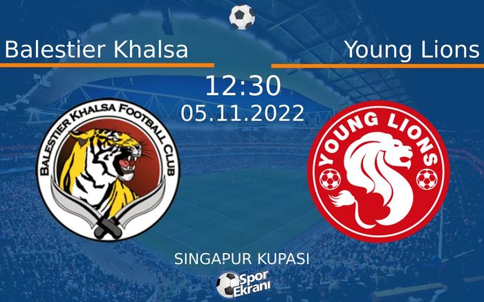 05 Kasım 2022 Balestier Khalsa vs Young Lions maçı Hangi Kanalda Saat Kaçta Yayınlanacak? 05 Kasım 2022 Balestier Khalsa vs Young Lions maçı Hangi Kanalda Saat Kaçta Yayınlanacak?
