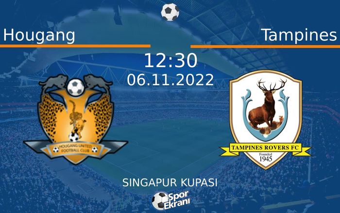 06 Kasım 2022 Hougang vs Tampines maçı Hangi Kanalda Saat Kaçta Yayınlanacak? 06 Kasım 2022 Hougang vs Tampines maçı Hangi Kanalda Saat Kaçta Yayınlanacak?