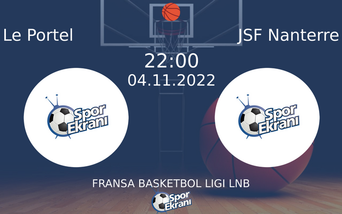 04 Kasım 2022 Le Portel vs JSF Nanterre maçı Hangi Kanalda Saat Kaçta Yayınlanacak? 04 Kasım 2022 Le Portel vs JSF Nanterre maçı Hangi Kanalda Saat Kaçta Yayınlanacak?