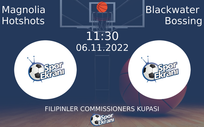 06 Kasım 2022 Magnolia Hotshots vs Blackwater Bossing maçı Hangi Kanalda Saat Kaçta Yayınlanacak? 06 Kasım 2022 Magnolia Hotshots vs Blackwater Bossing maçı Hangi Kanalda Saat Kaçta Yayınlanacak?