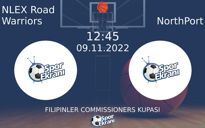 09 Kasım 2022 NLEX Road Warriors vs NorthPort maçı Hangi Kanalda Saat Kaçta Yayınlanacak? 09 Kasım 2022 NLEX Road Warriors vs NorthPort maçı Hangi Kanalda Saat Kaçta Yayınlanacak?
