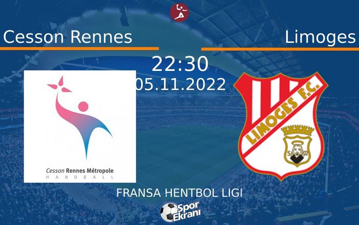 05 Kasım 2022 Cesson Rennes vs Limoges maçı Hangi Kanalda Saat Kaçta Yayınlanacak? 05 Kasım 2022 Cesson Rennes vs Limoges maçı Hangi Kanalda Saat Kaçta Yayınlanacak?
