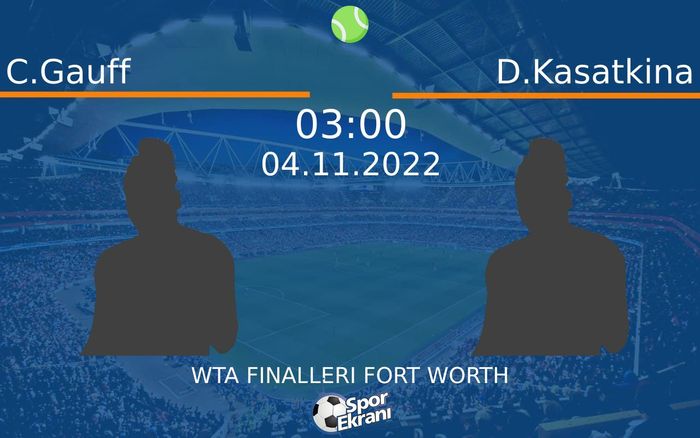 04 Kasım 2022 C.Gauff vs D.Kasatkina maçı Hangi Kanalda Saat Kaçta Yayınlanacak? 04 Kasım 2022 C.Gauff vs D.Kasatkina maçı Hangi Kanalda Saat Kaçta Yayınlanacak?