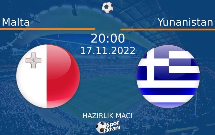17 Kasım 2022 Malta vs Yunanistan maçı Hangi Kanalda Saat Kaçta Yayınlanacak? 17 Kasım 2022 Malta vs Yunanistan maçı Hangi Kanalda Saat Kaçta Yayınlanacak?