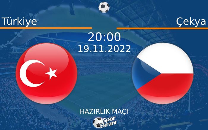 19 Kasım 2022 Türkiye vs Çekya maçı Hangi Kanalda Saat Kaçta Yayınlanacak? 19 Kasım 2022 Türkiye vs Çekya maçı Hangi Kanalda Saat Kaçta Yayınlanacak?