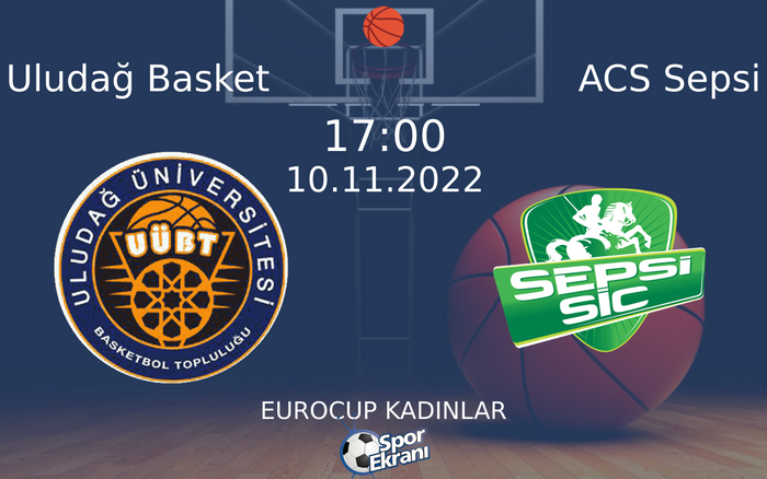 10 Kasım 2022 Uludağ Basket vs ACS Sepsi maçı Hangi Kanalda Saat Kaçta Yayınlanacak? 10 Kasım 2022 Uludağ Basket vs ACS Sepsi maçı Hangi Kanalda Saat Kaçta Yayınlanacak?