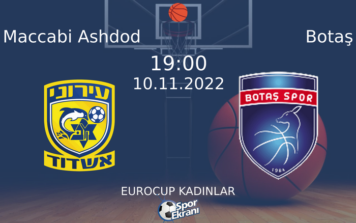 10 Kasım 2022 Maccabi Ashdod vs Botaş maçı Hangi Kanalda Saat Kaçta Yayınlanacak? 10 Kasım 2022 Maccabi Ashdod vs Botaş maçı Hangi Kanalda Saat Kaçta Yayınlanacak?