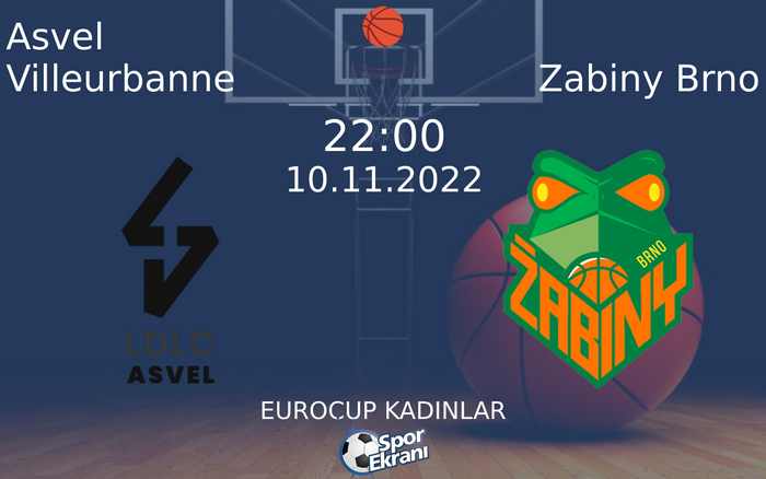 10 Kasım 2022 Asvel Villeurbanne vs Zabiny Brno maçı Hangi Kanalda Saat Kaçta Yayınlanacak? 10 Kasım 2022 Asvel Villeurbanne vs Zabiny Brno maçı Hangi Kanalda Saat Kaçta Yayınlanacak?