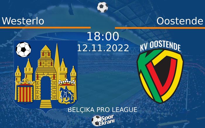 12 Kasım 2022 Westerlo vs Oostende maçı Hangi Kanalda Saat Kaçta Yayınlanacak? 12 Kasım 2022 Westerlo vs Oostende maçı Hangi Kanalda Saat Kaçta Yayınlanacak?