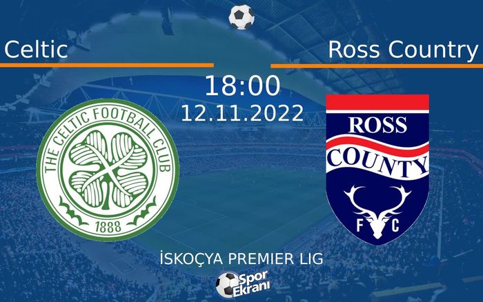 12 Kasım 2022 Celtic vs Ross Country maçı Hangi Kanalda Saat Kaçta Yayınlanacak? 12 Kasım 2022 Celtic vs Ross Country maçı Hangi Kanalda Saat Kaçta Yayınlanacak?