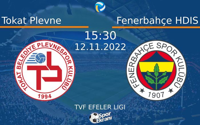 12 Kasım 2022 Tokat Plevne vs Fenerbahçe HDIS maçı Hangi Kanalda Saat Kaçta Yayınlanacak? 12 Kasım 2022 Tokat Plevne vs Fenerbahçe HDIS maçı Hangi Kanalda Saat Kaçta Yayınlanacak?