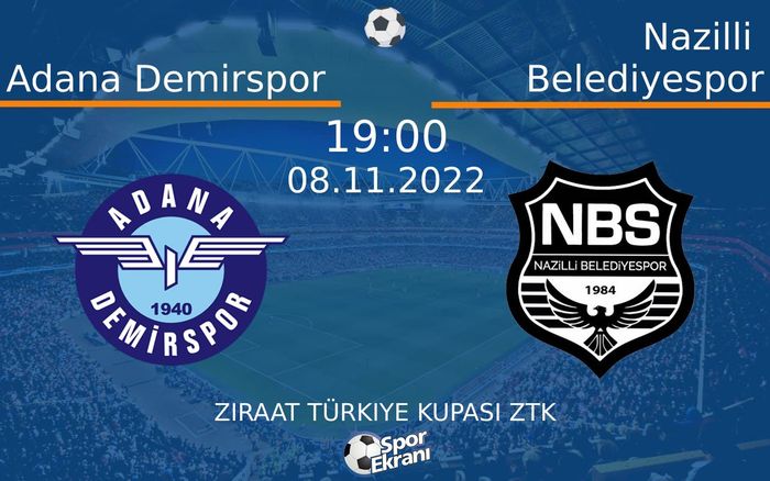 08 Kasım 2022 Adana Demirspor vs Nazilli Belediyespor maçı Hangi Kanalda Saat Kaçta Yayınlanacak? 08 Kasım 2022 Adana Demirspor vs Nazilli Belediyespor maçı Hangi Kanalda Saat Kaçta Yayınlanacak?