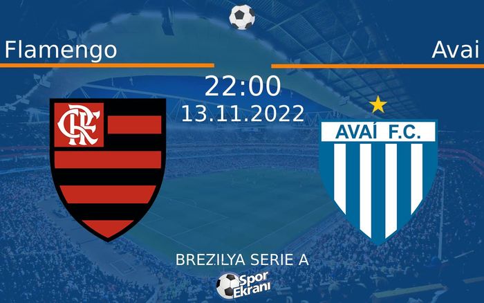 13 Kasım 2022 Flamengo vs Avai maçı Hangi Kanalda Saat Kaçta Yayınlanacak? 13 Kasım 2022 Flamengo vs Avai maçı Hangi Kanalda Saat Kaçta Yayınlanacak?