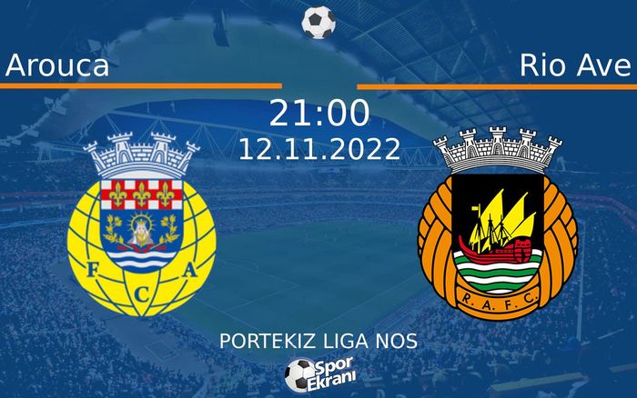 12 Kasım 2022 Arouca vs Rio Ave maçı Hangi Kanalda Saat Kaçta Yayınlanacak? 12 Kasım 2022 Arouca vs Rio Ave maçı Hangi Kanalda Saat Kaçta Yayınlanacak?