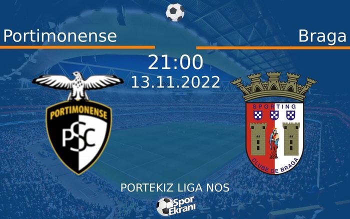 13 Kasım 2022 Portimonense vs Braga maçı Hangi Kanalda Saat Kaçta Yayınlanacak?