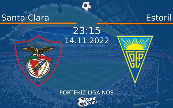 14 Kasım 2022 Santa Clara vs Estoril maçı Hangi Kanalda Saat Kaçta Yayınlanacak? 14 Kasım 2022 Santa Clara vs Estoril maçı Hangi Kanalda Saat Kaçta Yayınlanacak?