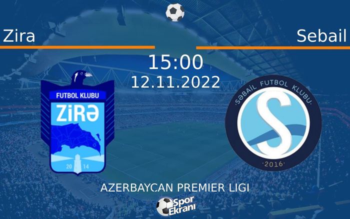 12 Kasım 2022 Zira vs Sebail maçı Hangi Kanalda Saat Kaçta Yayınlanacak? 12 Kasım 2022 Zira vs Sebail maçı Hangi Kanalda Saat Kaçta Yayınlanacak?