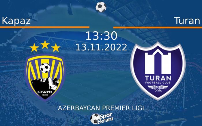 13 Kasım 2022 Kapaz vs Turan maçı Hangi Kanalda Saat Kaçta Yayınlanacak? 13 Kasım 2022 Kapaz vs Turan maçı Hangi Kanalda Saat Kaçta Yayınlanacak?