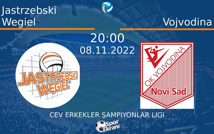08 Kasım 2022 Jastrzebski Wegiel vs Vojvodina maçı Hangi Kanalda Saat Kaçta Yayınlanacak? 08 Kasım 2022 Jastrzebski Wegiel vs Vojvodina maçı Hangi Kanalda Saat Kaçta Yayınlanacak?