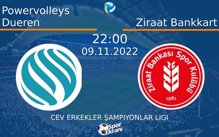 09 Kasım 2022 Powervolleys Dueren vs Ziraat Bankkart maçı Hangi Kanalda Saat Kaçta Yayınlanacak? 09 Kasım 2022 Powervolleys Dueren vs Ziraat Bankkart maçı Hangi Kanalda Saat Kaçta Yayınlanacak?