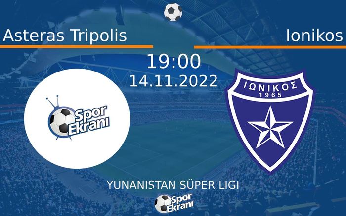14 Kasım 2022 Asteras Tripolis vs Ionikos maçı Hangi Kanalda Saat Kaçta Yayınlanacak? 14 Kasım 2022 Asteras Tripolis vs Ionikos maçı Hangi Kanalda Saat Kaçta Yayınlanacak?