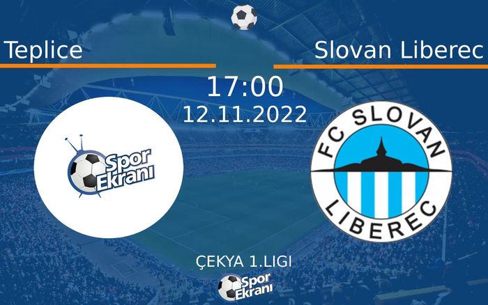 12 Kasım 2022 Teplice vs Slovan Liberec maçı Hangi Kanalda Saat Kaçta Yayınlanacak? 12 Kasım 2022 Teplice vs Slovan Liberec maçı Hangi Kanalda Saat Kaçta Yayınlanacak?