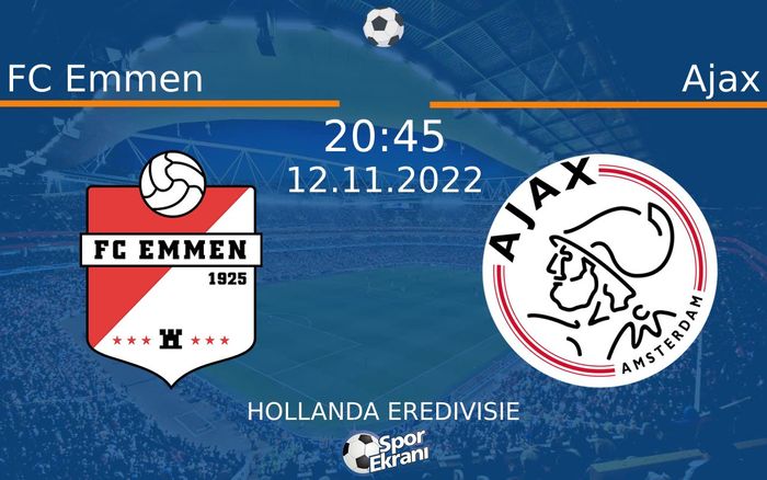 12 Kasım 2022 FC Emmen vs Ajax maçı Hangi Kanalda Saat Kaçta Yayınlanacak? 12 Kasım 2022 FC Emmen vs Ajax maçı Hangi Kanalda Saat Kaçta Yayınlanacak?