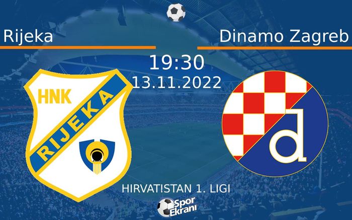13 Kasım 2022 Rijeka vs Dinamo Zagreb maçı Hangi Kanalda Saat Kaçta Yayınlanacak? 13 Kasım 2022 Rijeka vs Dinamo Zagreb maçı Hangi Kanalda Saat Kaçta Yayınlanacak?