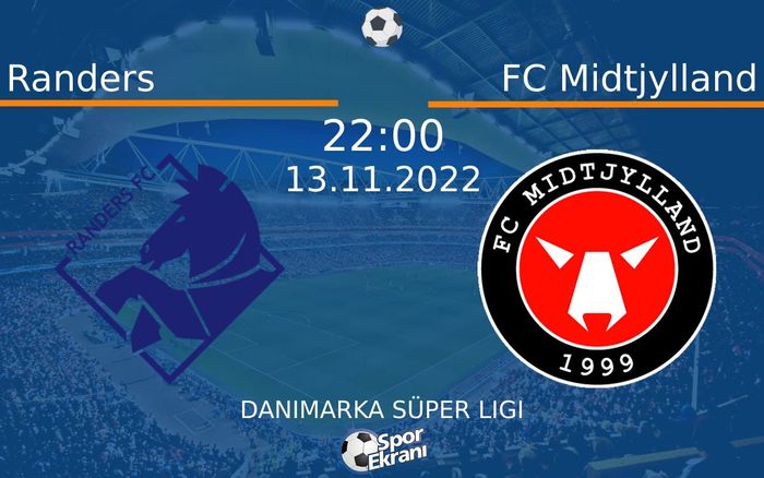 13 Kasım 2022 Randers vs FC Midtjylland maçı Hangi Kanalda Saat Kaçta Yayınlanacak? 13 Kasım 2022 Randers vs FC Midtjylland maçı Hangi Kanalda Saat Kaçta Yayınlanacak?