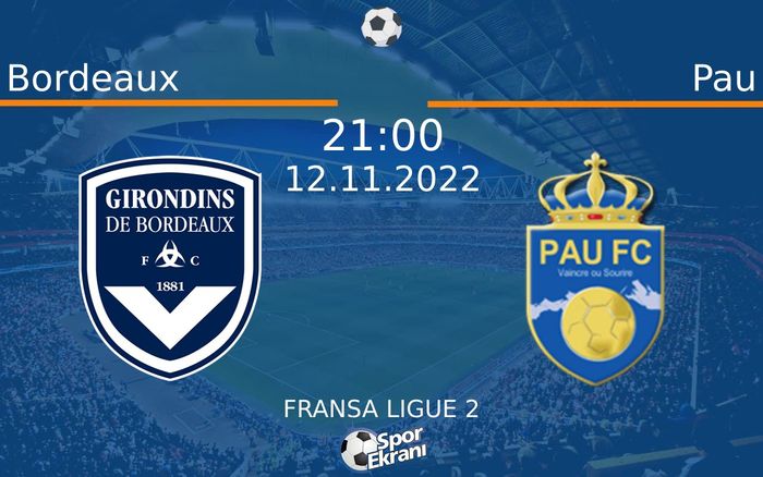 12 Kasım 2022 Bordeaux vs Pau maçı Hangi Kanalda Saat Kaçta Yayınlanacak? 12 Kasım 2022 Bordeaux vs Pau maçı Hangi Kanalda Saat Kaçta Yayınlanacak?